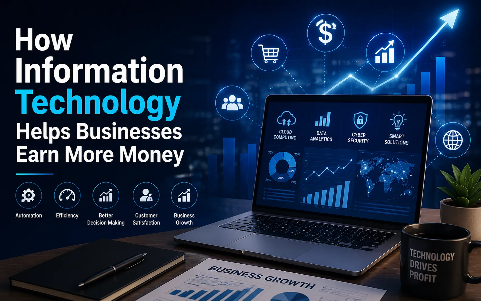 How Information Technology Helps Businesses Earn More Money